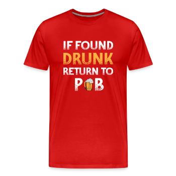 If I Found Drunk Return To Pub Party Bier Lustig - Männer Premium Bio T-Shirt - Rot - Vorne - Damien (186cm)