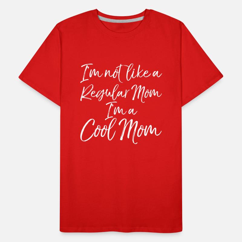 Ich bin nicht wie eine normale Mutter, ich bin eine coole Mutter Männer Premium Bio T-Shirt