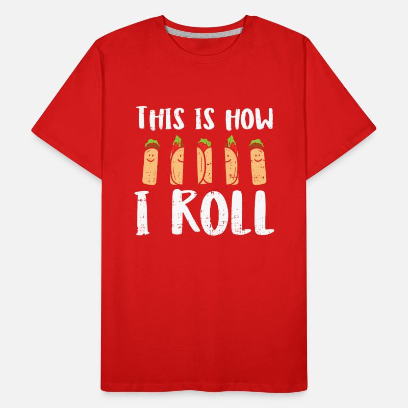 This Is How I Roll Burritos Funny Cinco De Mayo Men's Premium Organic T-Shirt
