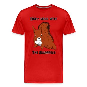 Don't Mess With The Squirrels - T-shirt bio Premium Homme - rouge - Devant - Damien (186cm)