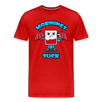 Mornings Suck Graphic - Men's Premium Organic T-Shirt - red - Front - Damien (186cm)