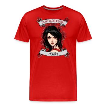 Ich bin nicht wie andere Frauen, ich bin schlimmer - Männer Premium Bio T-Shirt - Rot - Vorne - Damien (186cm)