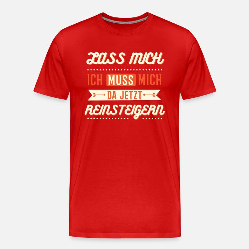 Lass mich - Männer Premium Bio T-Shirt - Rot
