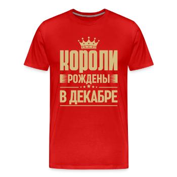 Geboren im Dezember König Russland King Russe - Männer Premium Bio T-Shirt - Rot - Vorne - Damien (186cm)