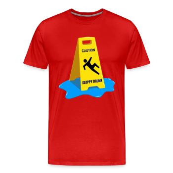 Caution Sloppy Drunk - Men's Premium Organic T-Shirt - red - Front - Damien (186cm)