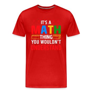 Mathematik Mathematiker Mathelehrer - Männer Premium Bio T-Shirt - Rot - Vorne - Damien (186cm)