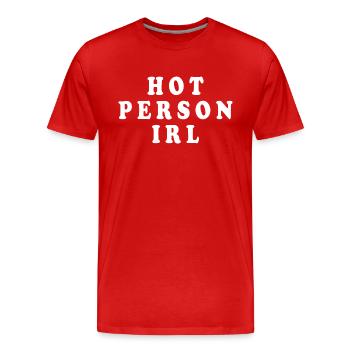 Hot person irl - Men's Premium Organic T-Shirt - red - Front - Damien (186cm)