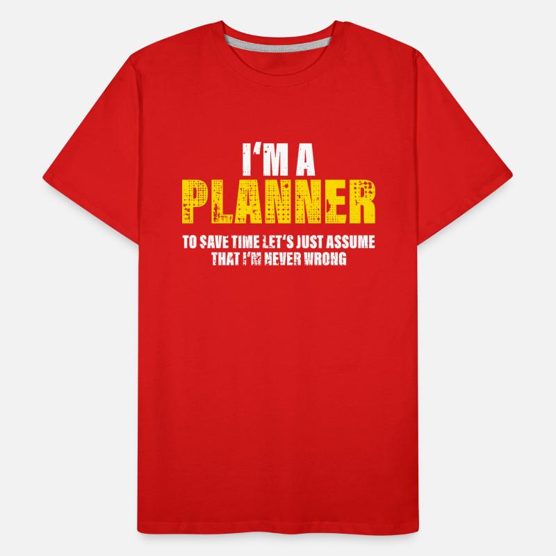 Planer Lustig Spruch Beruf Kollegen Geschenk Männer Premium Bio T-Shirt