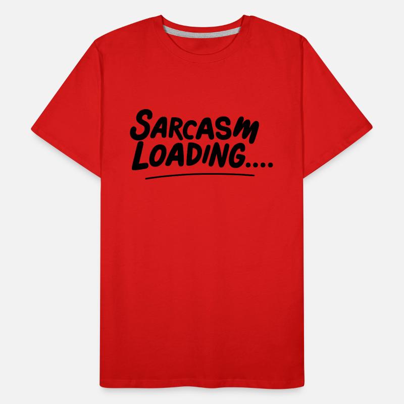 Sarcasm invites Men's Premium Organic T-Shirt