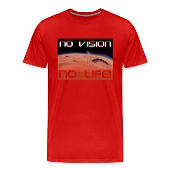 Mars: Pas de vision, pas de vie - T-shirt bio Premium Homme - rouge - Devant - Damien (186cm)