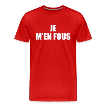 je m'en fous - T-shirt bio Premium Homme - rouge - Devant - Damien (186cm)