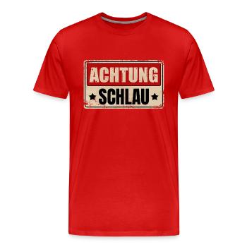 ACHTUNG SCHLAU - Männer Premium Bio T-Shirt - Rot - Vorne - Damien (186cm)