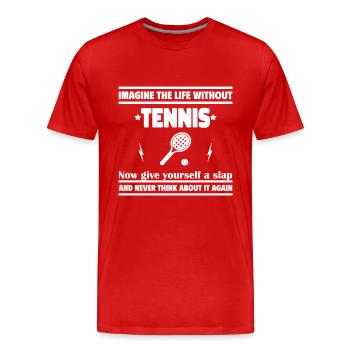 Imaginez une vie sans tennis - T-shirt bio Premium Homme - rouge - Devant - Damien (186cm)