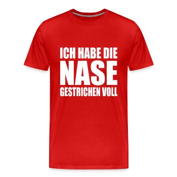 ich habe die nase gestrichen voll - Männer Premium Bio T-Shirt - Rot - Vorne - Damien (186cm)