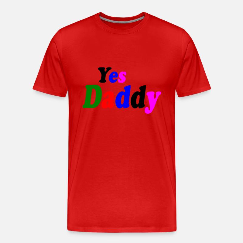 Yes daddy - Männer Premium Bio T-Shirt - Rot
