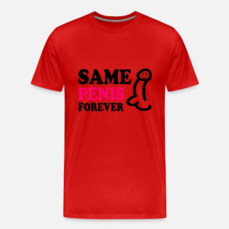 Same penis forever - Männer Premium Bio T-Shirt - Rot