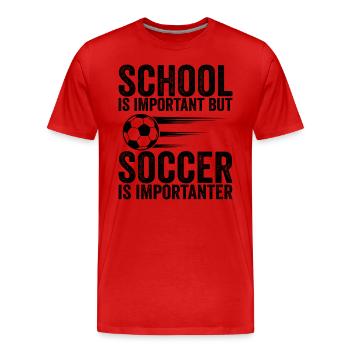 Schule ist wichtig, aber Fußball ist noch wichtiger - Männer Premium Bio T-Shirt - Rot - Vorne - Damien (186cm)