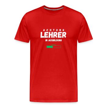 Teacher In Training Loading Funny Saying Profession - Men's Premium Organic T-Shirt - red - Front - Damien (186cm)