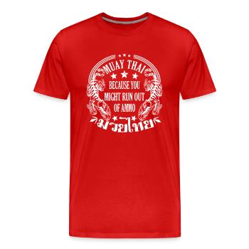 Muay Thai parce que vous manquez de munitions - T-shirt bio Premium Homme - rouge - Devant - Damien (186cm)