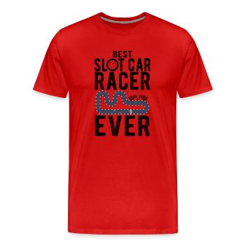 Best Slot Car Racer Ever Slot Car Racing Gift - Men's Premium Organic T-Shirt - red - Front - Damien (186cm)