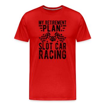 Mon plan de retraite Slot Car Racing Slotcar Racer - T-shirt bio Premium Homme - rouge - Devant - Damien (186cm)