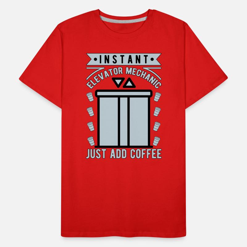 Elevator Repair Elevator Mechanic Add Coffee Men's Premium Organic T-Shirt