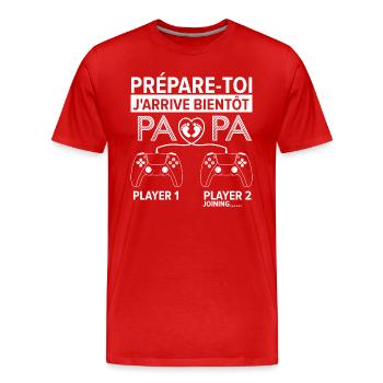 prépare toi j'arrive bientôt papa Cadeau drôle - T-shirt bio Premium Homme - rouge - Devant - Damien (186cm)