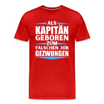 Kapitän im falschen Job gelandet - Männer Premium Bio T-Shirt - Rot - Vorne - Damien (186cm)
