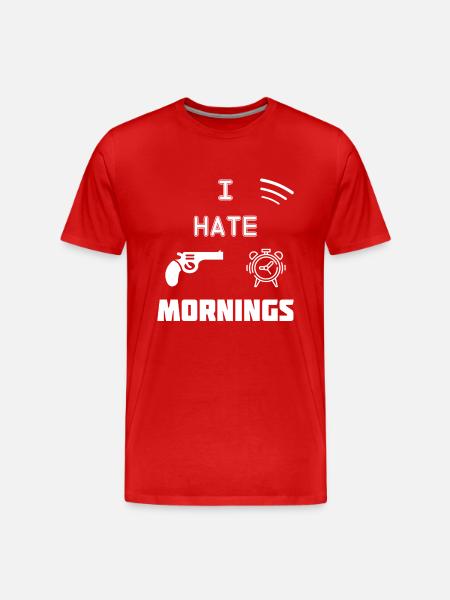 I Hate Mornings - T-shirt bio Premium Homme - rouge