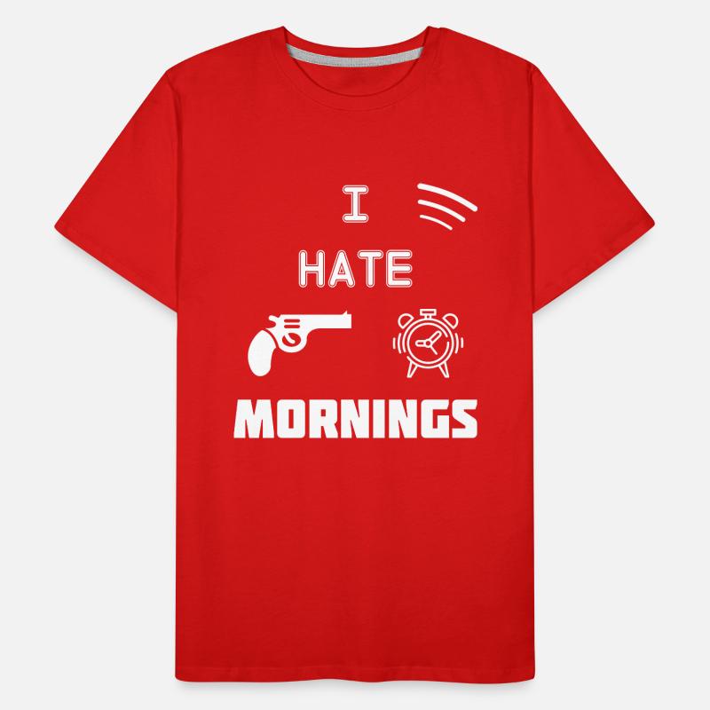 I Hate Mornings T-shirt bio Premium Homme