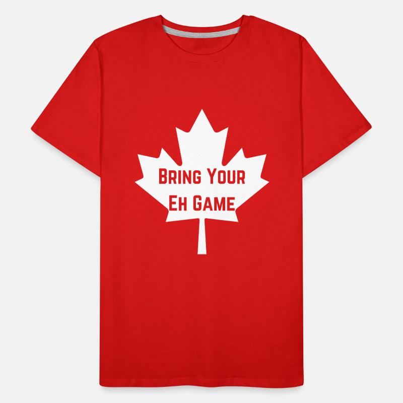Bring Your Eh Game, Canada funny with maple leaf Men's Premium Organic T-Shirt