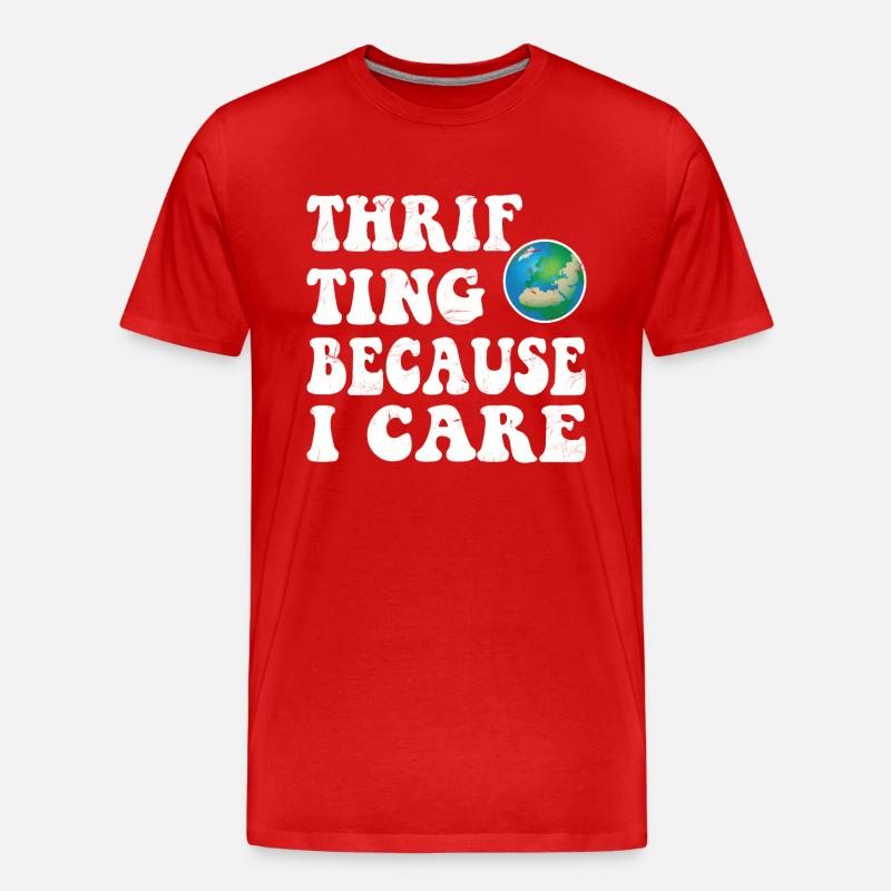 Thrifting. Because I care. - Männer Premium Bio T-Shirt - Rot