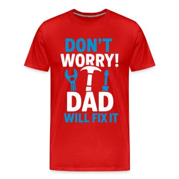 Pas de panique, papa va s’en occuper ! - T-shirt bio Premium Homme - rouge - Devant - Damien (186cm)