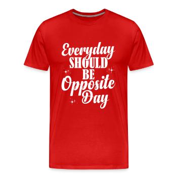 Ironic humor for Gegenteiltag fans - Men's Premium Organic T-Shirt - red - Front - Damien (186cm)