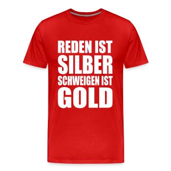 reden ist silber schweigen ist gold - Männer Premium Bio T-Shirt - Rot - Vorne - Damien (186cm)