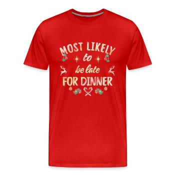 most likely to be late for dinner - Men's Premium Organic T-Shirt - red - Front - Damien (186cm)
