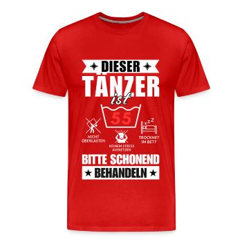 Dieser Tänzer ist 55. Schonend behandeln - Männer Premium Bio T-Shirt - Rot - Vorne - Damien (186cm)