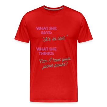 Puis-je avoir votre veste? - T-shirt bio Premium Homme - rouge - Devant - Damien (186cm)