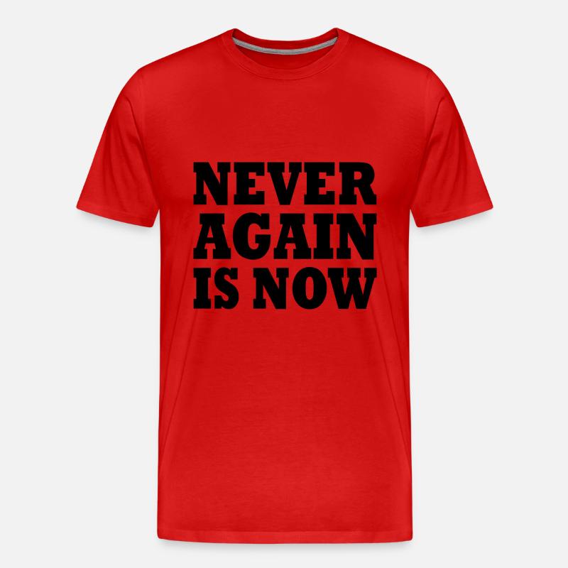 Never again is now - Männer Premium Bio T-Shirt - Rot