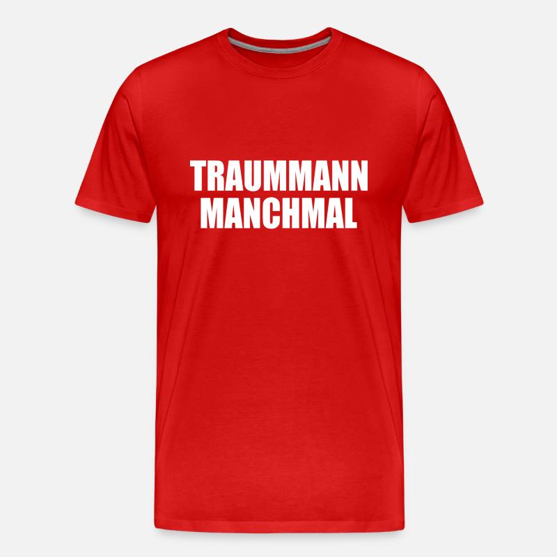 traummann manchmal - Männer Premium Bio T-Shirt - Rot