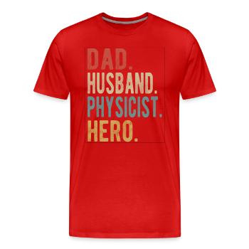 Physicien Papa mari Héros - T-shirt bio Premium Homme - rouge - Devant - Damien (186cm)