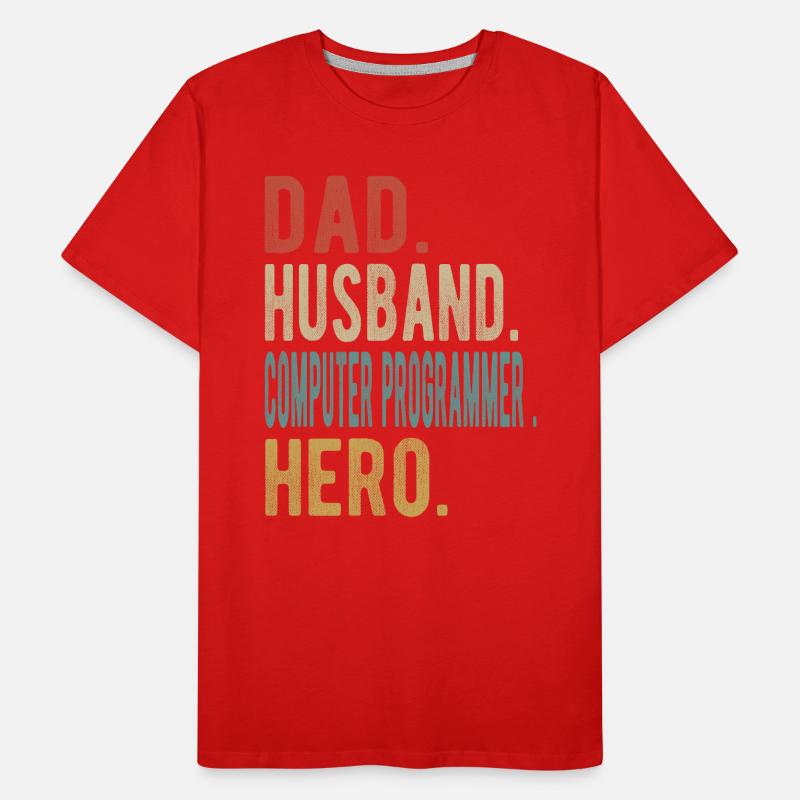Computer Programmer Dad Husband Hero Men's Premium Organic T-Shirt