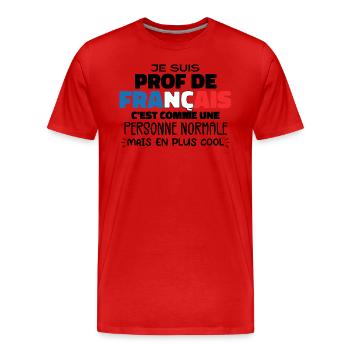 Je Suis Prof De Français Cadeau Prof - T-shirt bio Premium Homme - rouge - Devant - Damien (186cm)