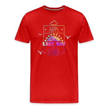 Happy Last Day Of School Students And Teachers - Men's Premium Organic T-Shirt - red - Front - Damien (186cm)