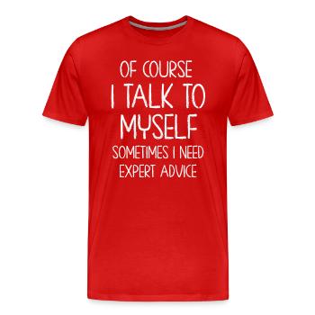 Bien sûr, je me parle parfois à moi-même - T-shirt bio Premium Homme - rouge - Devant - Damien (186cm)