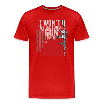 I Won't Be Lectured On Gun Control - Männer Premium Bio T-Shirt - Rot - Vorne - Damien (186cm)