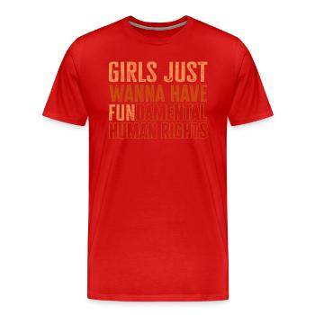 Girls Just Wanna Have Fundamental Human Rights - Men's Premium Organic T-Shirt - red - Front - Damien (186cm)