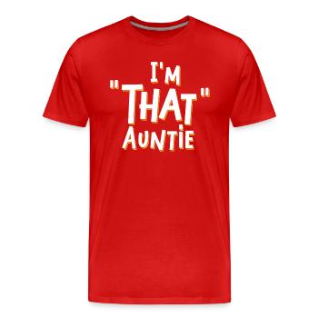 Je suis cette tante - T-shirt bio Premium Homme - rouge - Devant - Damien (186cm)