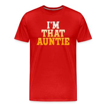 Je suis cette tante - T-shirt bio Premium Homme - rouge - Devant - Damien (186cm)