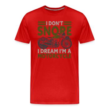 I Don't Snore I Dream I'm A Motorcycle - Men's Premium Organic T-Shirt - red - Front - Damien (186cm)